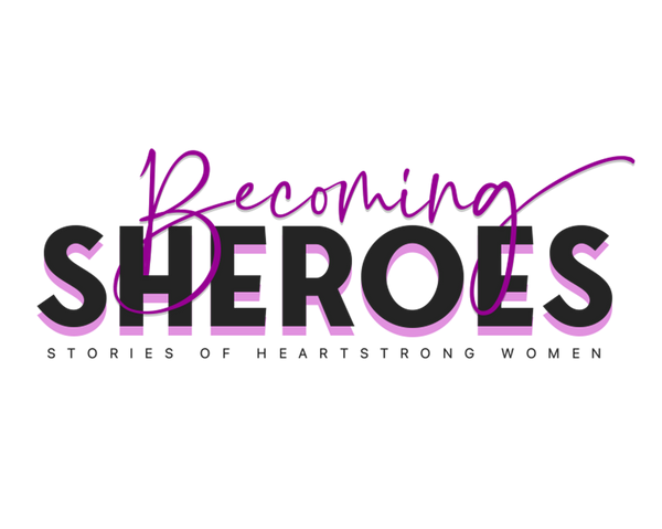Becoming Sheroes